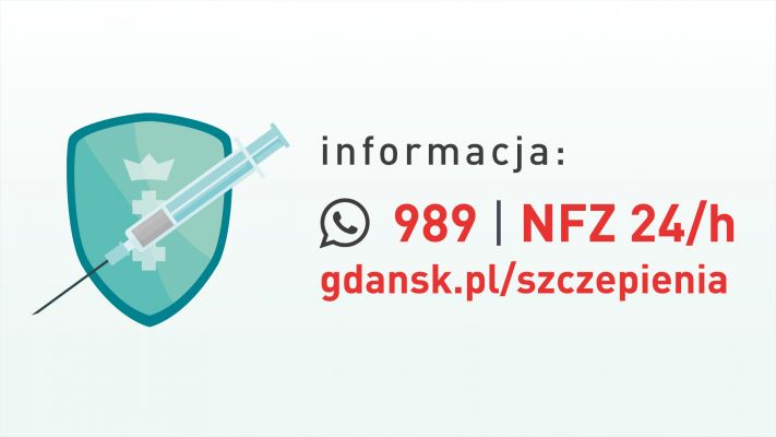 Informacja: 989 | NFZ 24/h | gdansk.pl/szczepienia